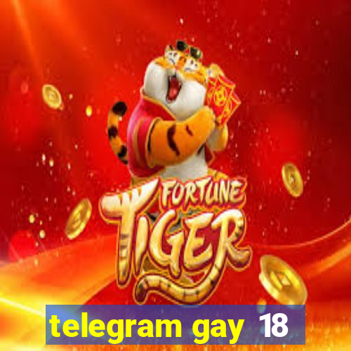 telegram gay 18